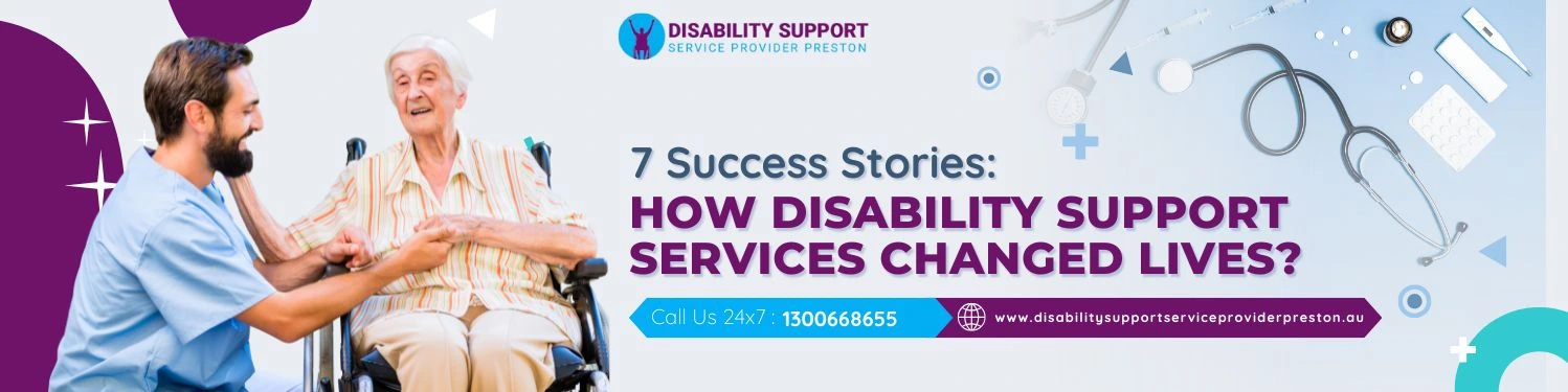 How Disability Support Services Changed Lives